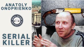 Serial Killer: Anatoly Onoprienko - Full Documentary video