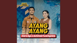 Download lagu Ayang Ayang (feat. Achmad Twentynine) mp3