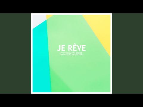 Je rêve
