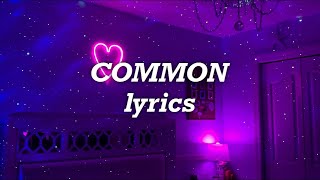 ZAYN - Common (Lyrics)