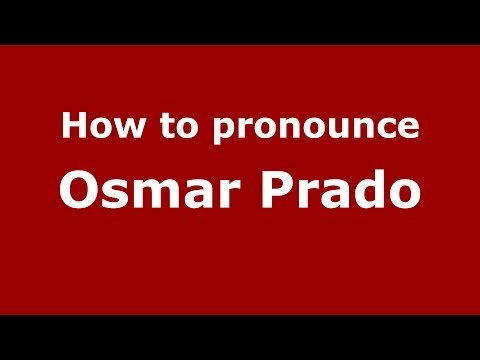 How to pronounce Osmar Prado (Brazilian/Portuguese) - PronounceNames.com