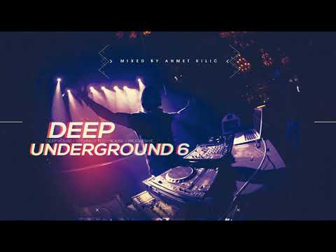 DEEP UNDERGROUND 6 - AHMET KILIC