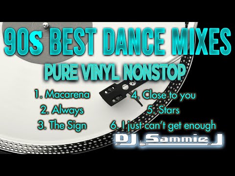 90s BEST DANCE MIXES PURE VINYL NONSTOP DJ SAMMIE J