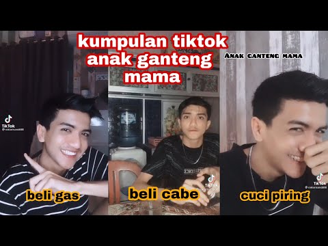 kumpulan tiktok II anak ganteng mama