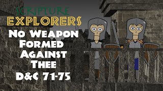 D&C 71-75 No Weapon Formed Against Thee | Come Follow Me 2021 | Doctrine and Covenants