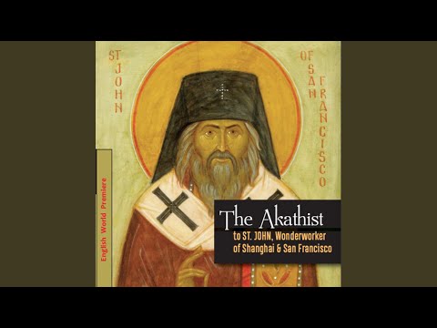 Rugăciune către Sfântul Ioan (cu participarea Arhipreotului Peter Perekrestov și a lui Edward Anderson)