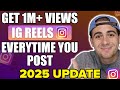 How To SKYROCKET Your Views On Instagram Reels In 2025 Go Viral On Instagram GUARANTEED