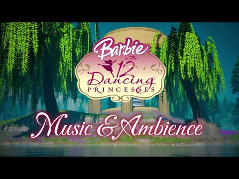 Barbie in the 12 dancing Princesses - Music & Ambience