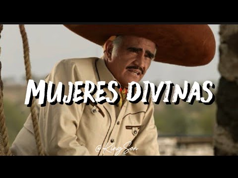 Vicente Fernández - Mujeres divinas (Letra)