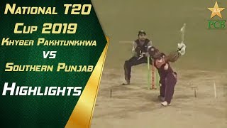 Highlights | Khyber Pakhtunkhwa vs Southern Punjab | National T20 Cup 2019