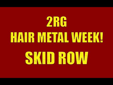 2RG REACTION - HAIR METAL WEEK! SKID ROW - YOUTH GONE WILD - Two Rocking Grannies!