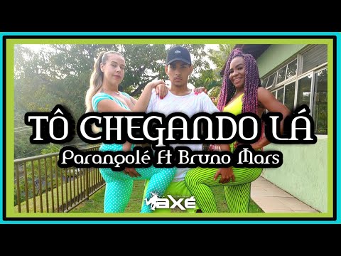 TÔ CHEGANDO LÁ - PARANGOLÉ FT BRUNO MARS (coreografia autoral)