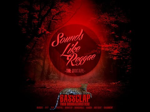 Bassclap - Sounds Like Reggae (Part.2) [Mixtape2020]