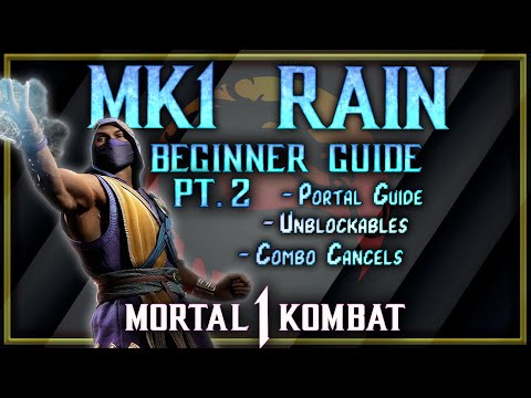 MK1 Rain Guide Part 2. Portals, Combo Cancels, and Unblockables. How to play Rain Mortal Kombat 1