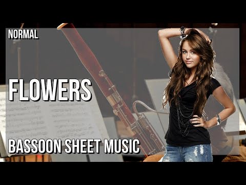 Bassoon Sheet Music: How to play Flowers by Miley Cyrus