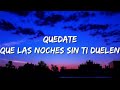 quedate que la noche sin ti duele - QUEVEDO || BZRP Music Sessions #52