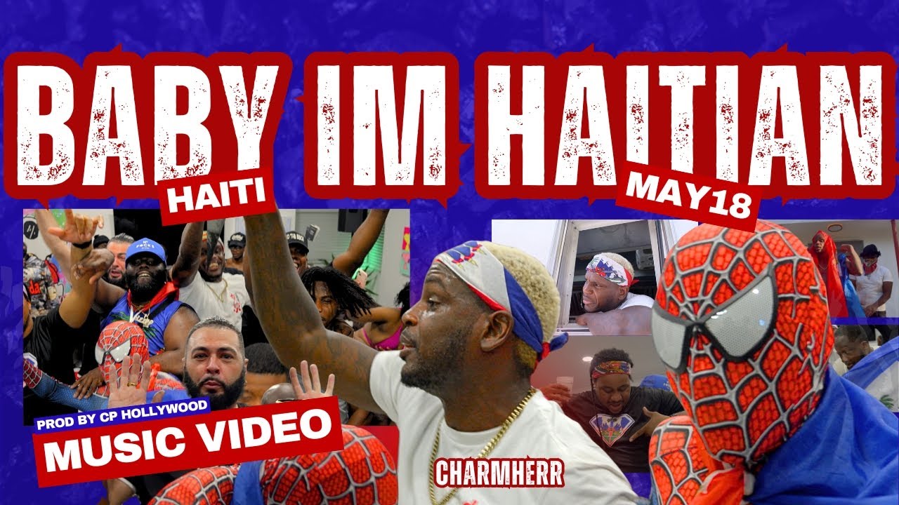 Charmherr - Baby I'm Haitian (Official Music Video)