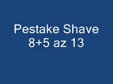 Pestake shave 8+5 az 13
