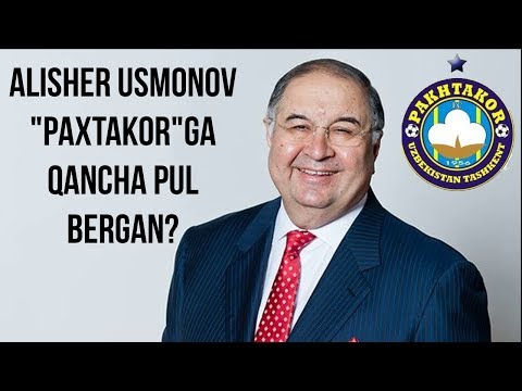 Alisher Usmonov "Paxtakor" klubiga qancha pul bergan?