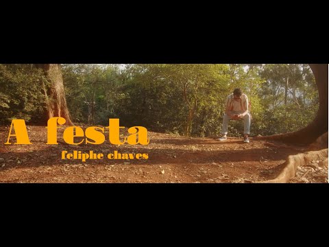 A Festa - Feliphe Chaves