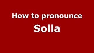 How to pronounce Solla