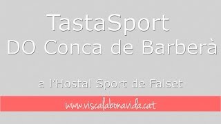 preview picture of video 'TastaSport DO Conca de Barberà a l'Hostal Sport de Falset'