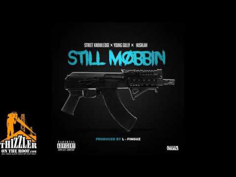 Street Knowledge x Young Gully x Husalah - Still Mobbin Prod. L Finguz (Thizzler.com Exclusive)