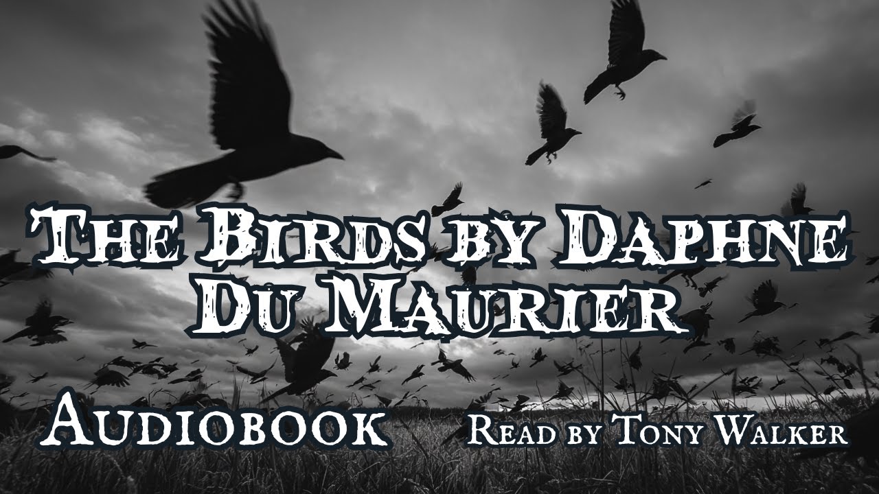 The Birds By Daphne Du Maurier Audiobook
