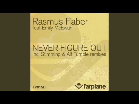 Never Figure Out (Rasmus Faber Remix) (feat. Emily McEwan)