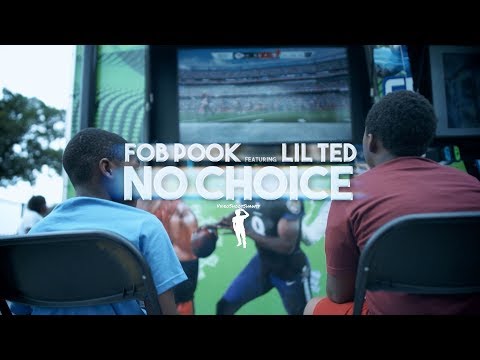 F.O.B Pook (Ft. Lil Ted) - No Choice (Official Music Video)