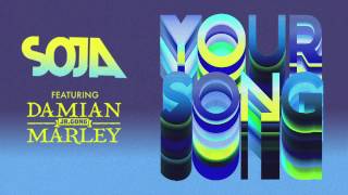 SOJA - Your Song ft Damian Marley (Nova Música, New Music)