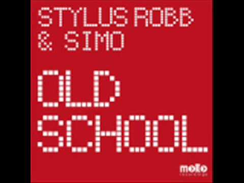 STYLUS ROBB & SIMO - OLD SCHOOL