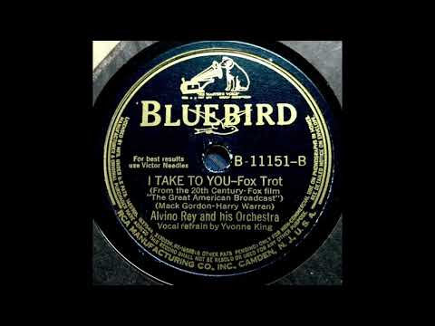 1941 Alvino Rey - I Take To You (Yvonne King, vocal)