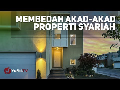 Kajian Umum: Membedah Akad-Akad Properti Syari'ah - Ustadz Ammi Nur Baits Taqmir.com