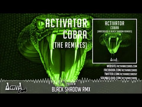 Activator - Cobra (Black Shadow Rmx) - Official Preview (Activa Records)