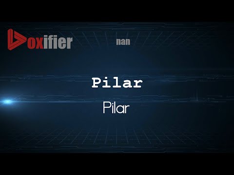 How to Pronounce Pilar (Pilar) in nan - Voxifier.com