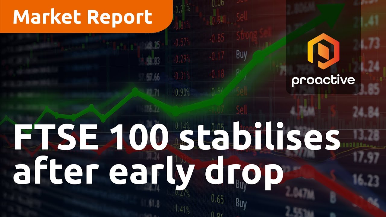 FTSE 100 stabilises after early drop - Market Report