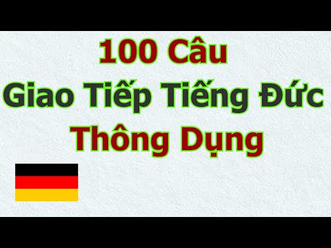 100 Câu Giao Tiếp Tiếng Đức Thông Dụng