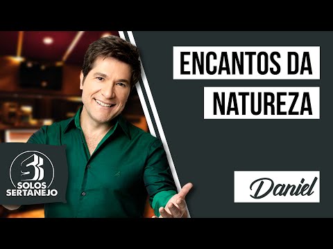 Encantos Da Natureza - Daniel