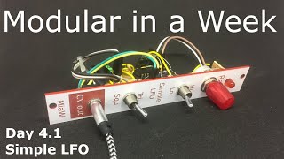 Simple LFO with Square and Triangle waves - DIY Modular in a Week .1