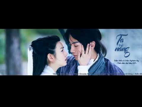 [Vietsub + Kara] [Hán Việt] Ta và Nàng - Trần Hiểu ft Trần Nghiên Hy (Thần điêu đại hiệp 2014 OST)