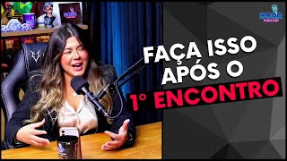 PODE MANDAR MENSAGEM APÓS O 1º ENCONTRO? | MARI VABO - Cortes do Bora Podcast