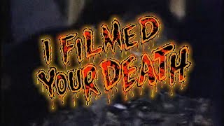 I Filmed Your Death (2018) Trailer