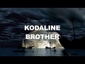 Kodaline - Brother (stripped back version) HD