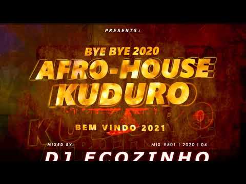 Bye Bye 2020 Afro-House & Kuduro (Bem Vindo 2021) - Eco Live Mix Com Dj Ecozinho