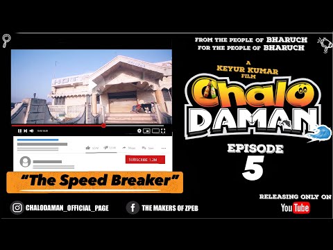 E05 - CHALO DAMAN "THE SPEED BREAKER" A GUJARATI WEBSERIES