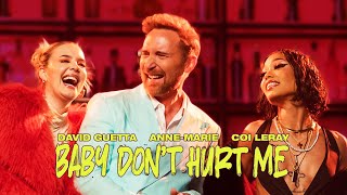 Baby Don't Hurt Me Music Video