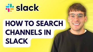 How to Search Channels in Slack [2025 Guide]