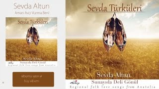 Sevda Altun - Aman Avcı Vurma Beni (Official Audio)