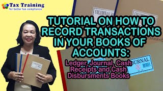 Tutorials on How to Record Transactions in your Books of Accounts